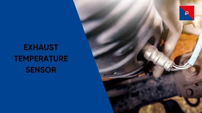 Exhaust Temperature Sensor
